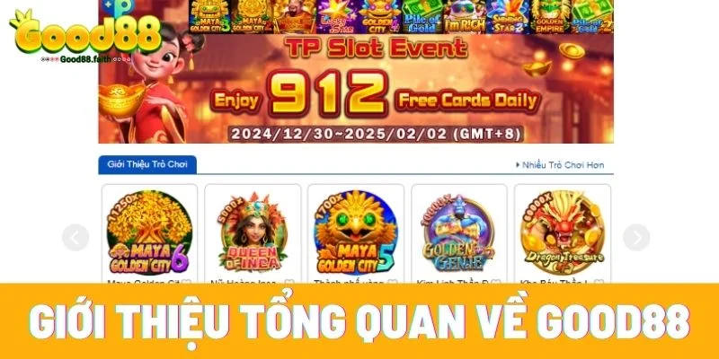 Giới thiệu tổng quan về Good88