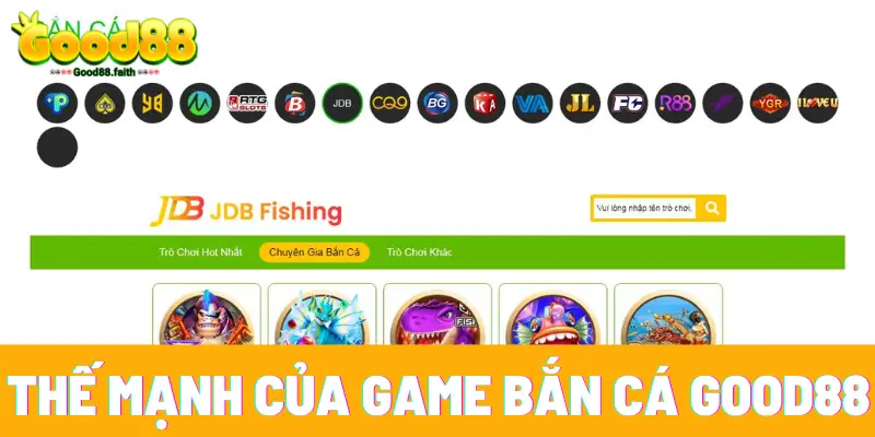 6 thế mạnh của chuyên mục bắn cá Good88