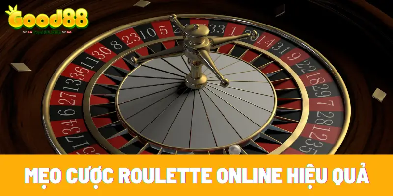 4 mẹo cược roulette hiệu quả